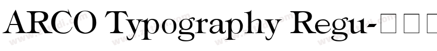 ARCO Typography Regu字体转换